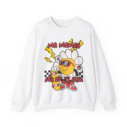 Ma maman m'a dit je peux! SWEATSHIRT